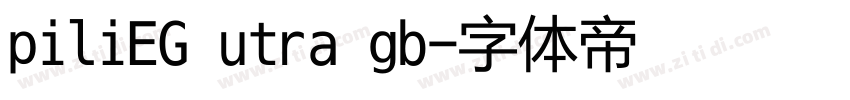 piliEG utra gb字体转换